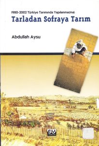 1980 - 2002 Türkiye Tarımında Yapılanma (ma) Tarla                                                                                                                                                                                                             