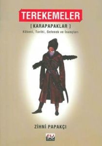 Terekemeler - Karapapaklar                                                                                                                                                                                                                                     