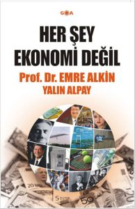 Her Şey Ekonomi Değil                                                                                                                                                                                                                                          