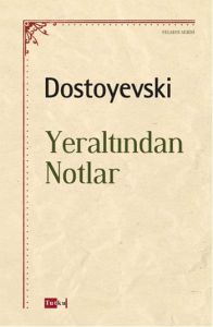 Yeraltından Notlar                                                                                                                                                                                                                                             