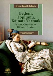 Bedeni, Toplumu, Kainatı Yazmak                                                                                                                                                                                                                                