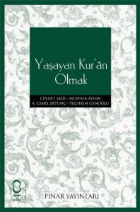 Yaşayan Kur’an Olmak                                                                                                                                                                                                                                           