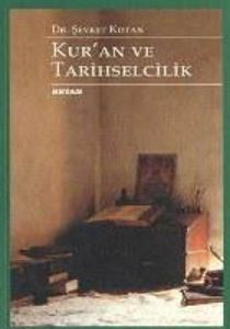 Kur’an ve Tarihselcilik                                                                                                                                                                                                                                        