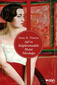 Aşk’ın Kalplerimizdeki Mutat Yolculuğu                                                                                                                                                                                                                         