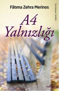 A4 Yalnızlığı                                                                                                                                                                                                                                                  