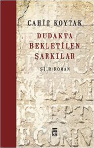 Dudakta Bekletilen Şarkılar                                                                                                                                                                                                                                    