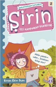 Şirin İzci Kampından Bildiriyor                                                                                                                                                                                                                                