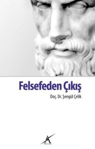 Felsefeden Çıkış                                                                                                                                                                                                                                               