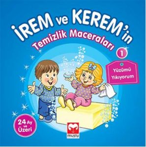 İrem ile Kerem’in Temizlik Maceraları 1 Yüzümü Yık                                                                                                                                                                                                             