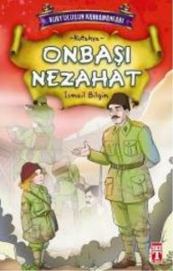 Onbaşı Nezahat                                                                                                                                                                                                                                                 