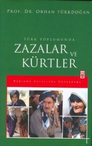 Türk Toplumunda Zazalar ve Kürtler                                                                                                                                                                                                                             