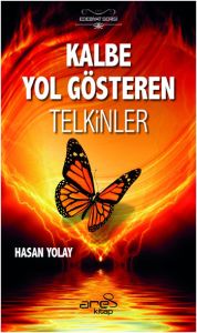 Kalbe Yol Gösteren Telkinler                                                                                                                                                                                                                                   