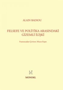Felsefe ile Politika Arasındaki Gizemli İlişki                                                                                                                                                                                                                 