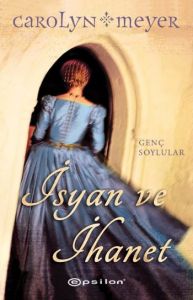İsyan ve İhanet                                                                                                                                                                                                                                                