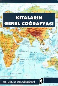 Kıtaların Genel Coğrafyası                                                                                                                                                                                                                                     