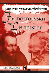Karakter Yaratma Yönünden F.M. Dostoevskiy ve L.N.                                                                                                                                                                                                             