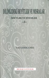 Dilimizdeki Beyitler ve Mısralar - Öğütler ve Site                                                                                                                                                                                                             