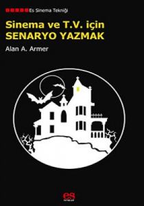 Sinema ve T.V. İçin Senaryo Yazmak                                                                                                                                                                                                                             