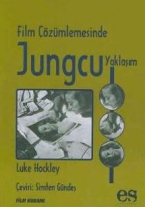 Film Çözümlemesinde Jungcu Yaklaşım                                                                                                                                                                                                                            