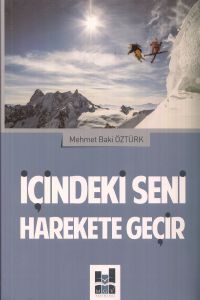 İçindeki Seni Harekete Geçir                                                                                                                                                                                                                                   