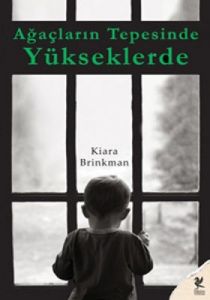 Ağaçların Tepesinde Yükseklerde                                                                                                                                                                                                                                