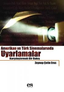 Amerikan ve Türk Sinemalarında Uyarlamalar Karşıla                                                                                                                                                                                                             
