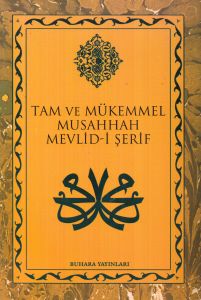 Tam ve Mükemmel Musahhah Mevlid-i Şerif (Büyük Boy                                                                                                                                                                                                             