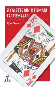 Siyasette Din İstismarı Tartışmaları                                                                                                                                                                                                                           