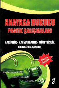 Anayasa Hukuku Pratik Çalışmaları                                                                                                                                                                                                                              