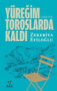 Yüreğim Toroslarda Kaldı                                                                                                                                                                                                                                       
