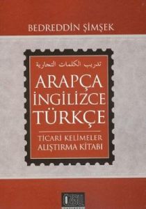 Arapça - İngilizce - Türkçe Ticari Kelimeler Alışt                                                                                                                                                                                                             