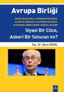 Avrupa Birliği Siyasi Bir Cüce, Askeri Bir Solucan                                                                                                                                                                                                             