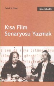 Kısa Film Senaryosu Yazmak                                                                                                                                                                                                                                     