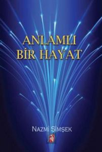 Anlamlı Bir Hayat                                                                                                                                                                                                                                              