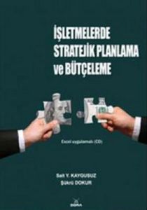 İşletmelerde Stratejik Planlama ve Bütçeleme                                                                                                                                                                                                                   