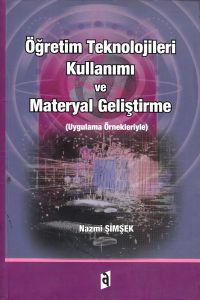 Öğretim Teknolojileri Kullanımı ve Materyal Gelişt                                                                                                                                                                                                             