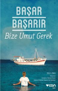 Bize Umut Gerek                                                                                                                                                                                                                                                