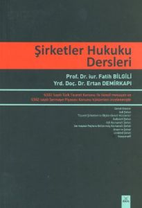 Şirketler Hukuku Dersleri                                                                                                                                                                                                                                      