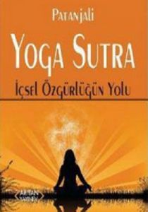 Yoga Sutra İçsel Özgürlüğün Yolu                                                                                                                                                                                                                               