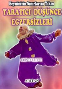 Yaratıcı Düşünce Egzersizleri Beyninizin Sınırları                                                                                                                                                                                                             