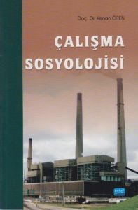 Çalışma Sosyolojisi                                                                                                                                                                                                                                            