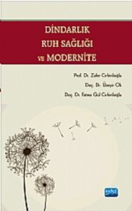 Dindarlık, Ruh Sağlığı ve Modernite                                                                                                                                                                                                                            