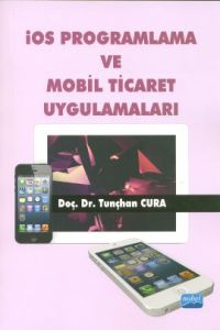 İOS Programlama ve Mobil Ticaret Uygulamaları                                                                                                                                                                                                                  