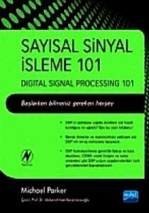 Sayısal Sinyal İşleme 101                                                                                                                                                                                                                                      