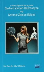 Serbest Zaman - Rekreasyon ve Serbest Zaman Eğiti                                                                                                                                                                                                              