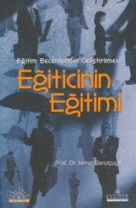 Eğitim Becerilerinin Geliştirilmesi Eğiticinin Eği                                                                                                                                                                                                             