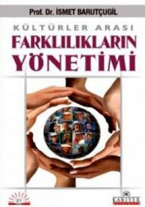Kültürler Arası Farklılıkların Yönetimi                                                                                                                                                                                                                        