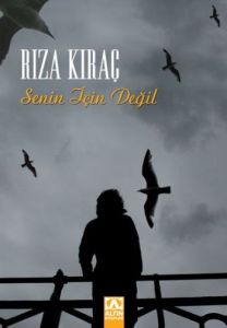 Senin için Değil                                                                                                                                                                                                                                               