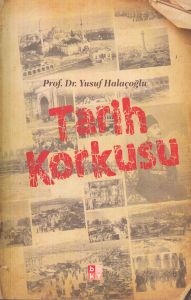 Tarih Korkusu                                                                                                                                                                                                                                                  