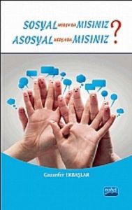 Sosyal Medyada mısınız? Asosyal Medyada mısınız?                                                                                                                                                                                                               